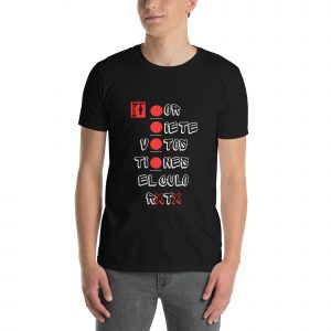 Camiseta Negra "Por7VotosTienesElCuloRoto"